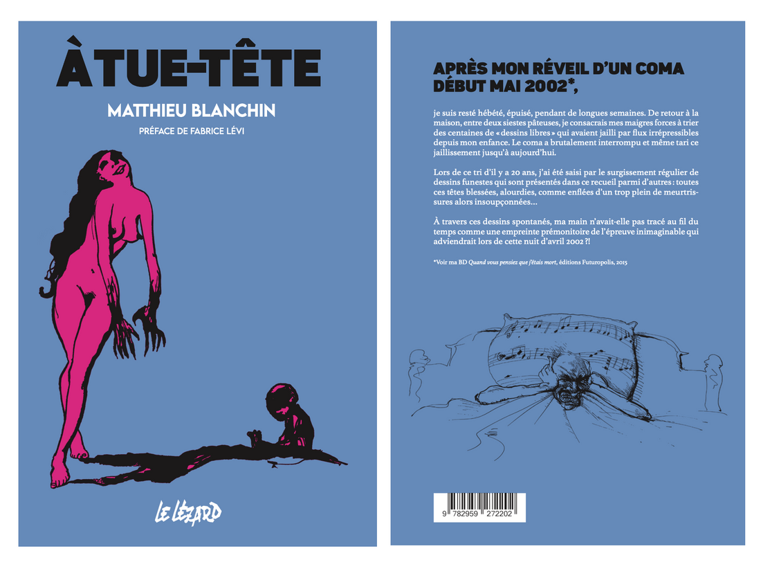À Tue-Tête de Matthieu BLANCHIN, et la résurrection du Lézard...