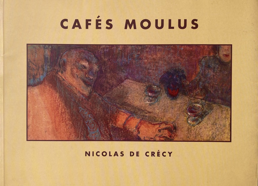 CAFÉ MOULUS - Nicolas De CRÉCY - LE LÉZARD, P.M.J. Éditions, Éditions Du Couloir