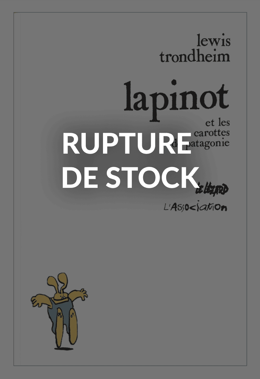 LAPINOT ET LES CAROTTES DE PATAGONIE - Lewis TRONDHEIM